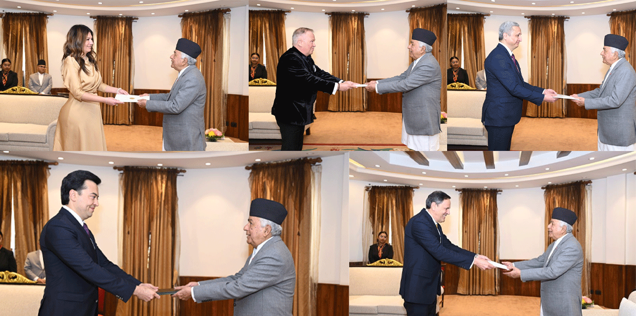 ५ देशका राजदूतले राष्ट्रपतिलाई बुझाए ओहोदाको प्रमाणपत्र